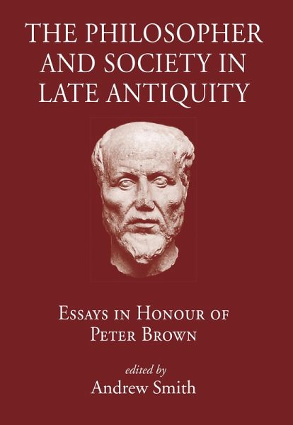 Philosopher and Society in Late Antiquity (eBook, PDF)