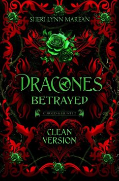 Cover Dracones Betrayed Clean Version (Cursed & Hunted, #3) (eBook, ePUB)