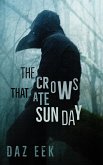 The Crows That Ate Sunday (eBook, ePUB)