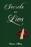 Secrets or Lies (eBook, ePUB)