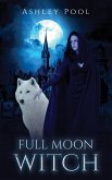 Full Moon Witch (eBook, ePUB)