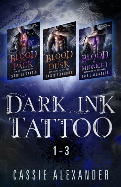 Cover Dark Ink Tattoo Boxset 1 : Blood of the Pack, Blood at Dusk, Blood by Midnight (eBook, ePUB)