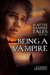 Being a Vampire (Seattle Vampire Tales,... - Bild 1