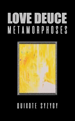 Love Deuce Metamorphoses (eBook, ePUB) - Syzygy, Quixote