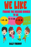 We like Finding the Missing Number to 20 (eBook, ePUB) We like Finding the Missing Number to 20 (eBook, ePUB)