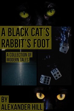 A Black Cat's Rabbit's Foot (eBook, ePUB) - Hill, Alexander