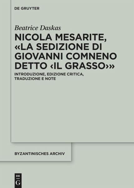 Nicola Mesarite, «La Sedizione di Giovanni Comneno detto <il Grasso>» (eBook, PDF)