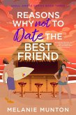 Reasons Why Not to Date the Best Friend (eBook, ePUB)