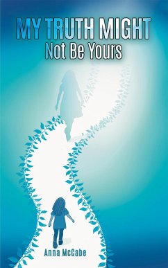 Cover My Truth Might Not Be Yours (eBook, ePUB)