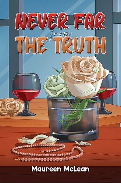 Never Far from the Truth (eBook, ePUB)