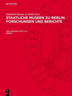 Cover Staatliche Museen zu Berlin. Forschungen und Berichte. Band 2 (eBook, PDF)