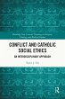 Conflict and Catholic Social Ethics... - Bild 1
