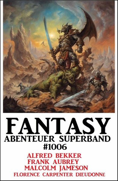 Fantasy Abenteuer Superband 1006 (eBook, ePUB)