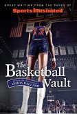 Sports Illustrated The Basketball Vault (eBook, ePUB)
