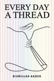 Every Day a Thread (eBook, ePUB)