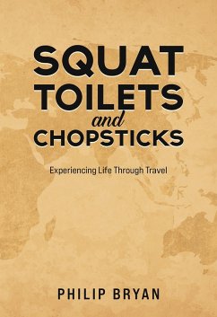 Squat Toilets and Chopsticks (eBook, ePUB) - Bryan, Philip