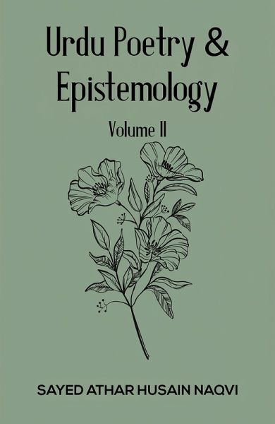 Urdu Poetry & Epistemology - Volume II (eBook, ePUB)