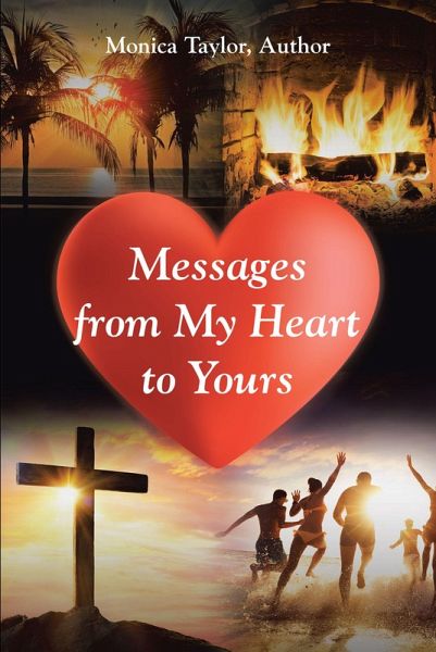 Messages from My Heart to Yours (eBook, ePUB) Messages from My Heart to Yours (eBook, ePUB)