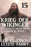 Leif Erikssons letzte Fahrt: Krieg der Wikinger 15 (eBook, ePUB)