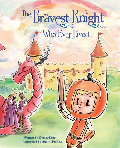 The Bravest Knight Who Ever Lived (eBook, ePUB)