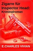 Zigarre für Inspector Head: Kriminalroman (eBook, ePUB)