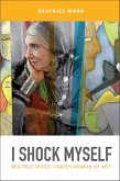 I Shock Myself (eBook, ePUB) I Shock Myself (eBook, ePUB)
