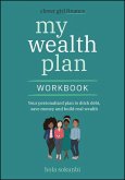 Clever Girl Finance My Wealth Plan Workbook (eBook, ePUB) Clever Girl Finance My Wealth Plan Workbook (eBook, ePUB)