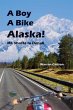 A Boy A Bike Alaska! (eBook, ePUB) - Bild 1
