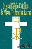 Missal Diario Catolico da Missa Tridentina Latina 2025 (eBook, ePUB) Missal Diario Catolico da Missa Tridentina Latina 2025 (eBook, ePUB)