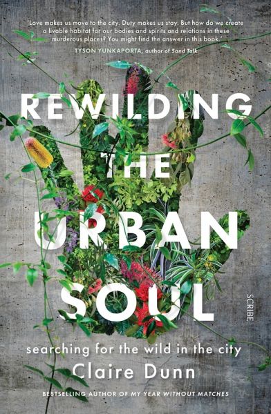 Rewilding the Urban Soul (eBook, ePUB) Rewilding the Urban Soul (eBook, ePUB)