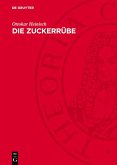 Die Zuckerrübe (eBook, PDF)