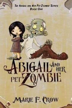 Cover Abigail and her Pet Zombie (eBook, ePUB)