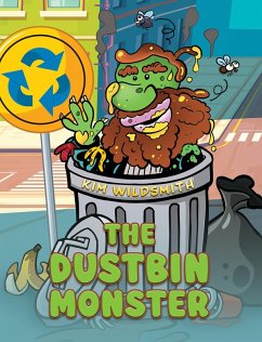 Dustbin Monster (eBook, ePUB) - Wildsmith, Kim