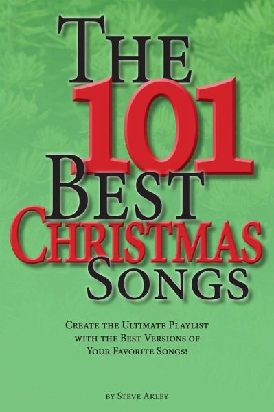 The 101 Best Christmas Songs (eBook, ePUB) The 101 Best Christmas Songs (eBook, ePUB)