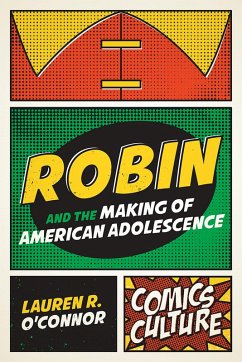 Cover Robin and the Making of American Adolescence (eBook, PDF)