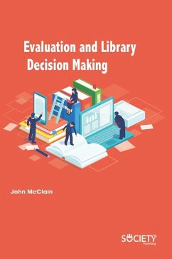 Evaluation and Library Decision Making (eBook, PDF) - John McClain