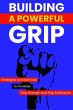 Building a Powerful Grip: Strategies... - Bild 1