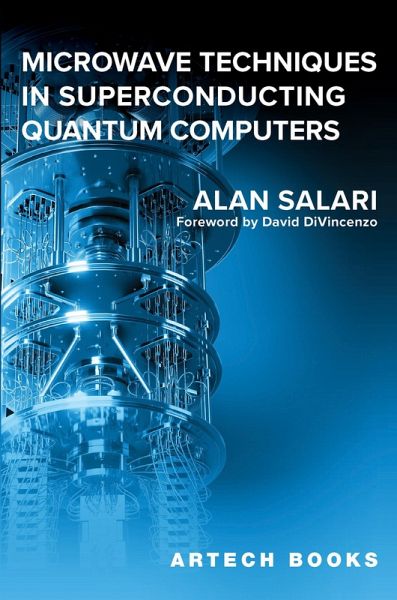 Microwave Techniques in Superconducting Quantum Computers (eBook, PDF) Microwave Techniques in Superconducting Quantum Computers (eBook, PDF)