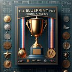 The Blueprint For Young Athletes (eBook, ePUB)