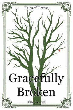 Cover Gracefully Broken (Tales of Illeross) (eBook, ePUB)