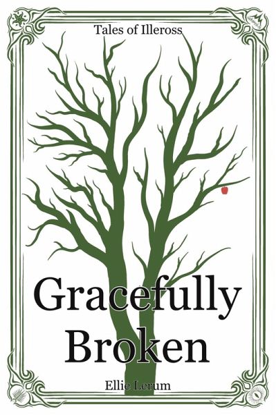 Gracefully Broken (Tales of Illeross) (eBook, ePUB)