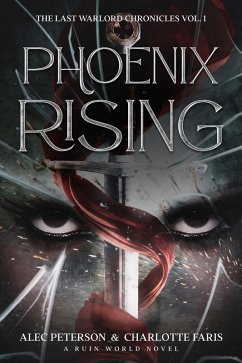 Phoenix Rising (eBook, ePUB) - Peterson, Alec; Faris, Charlotte