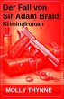 Der Fall von Sir Adam Braid:... - Bild 1