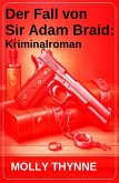 Der Fall von Sir Adam Braid: Kriminalroman (eBook, ePUB)
