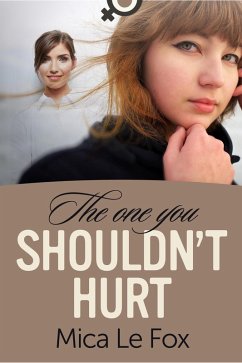 The One You Shouldn't Hurt (eBook, ePUB) - Fox, Mica Le