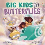 Big Kids Don't Get Butterflies (eBook, PDF)