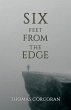 Six Feet from the Edge (eBook, ePUB) - Bild 1