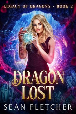 Dragon Lost (Legacy of Dragons, #2) (eBook, ePUB) - Fletcher, Sean