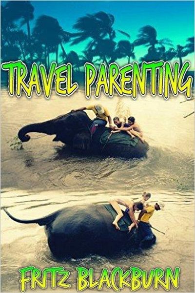 Travel Parenting (eBook, ePUB)