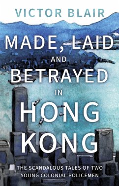 Cover Made, Laid and Betrayed in Hong Kong (eBook, ePUB)